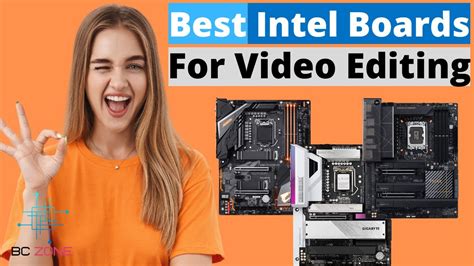 best motherboards for video editing